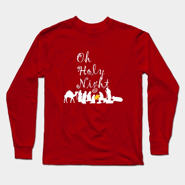 Oh Holy Night Long Sleeve T-Shirt by Oopsie Daisy!